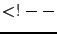 $<!-$